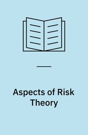 Aspects of Risk Theory
