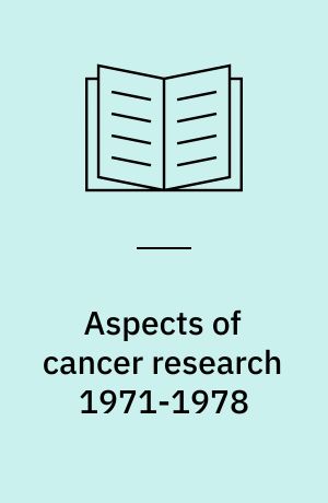 Aspects of cancer research 1971-1978 : editorials from the Journal of the National Cancer Institute
