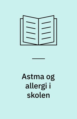 Astma og allergi i skolen : tør du tjekke din hårvoks?