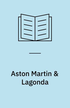 Aston Martin & Lagonda : Serienmodelle seit 1948