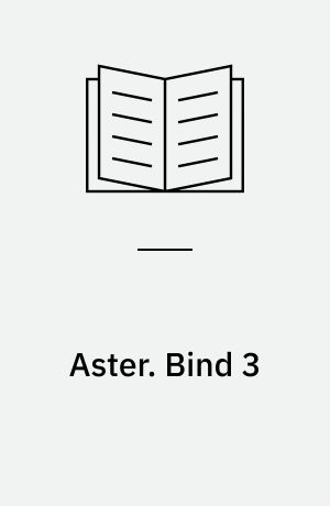 Aster. Bind 3