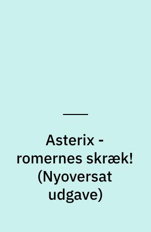 Asterix - romernes skræk!