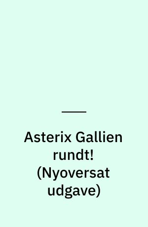 Asterix Gallien rundt!