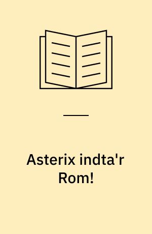 Asterix indta'r Rom! : den store film-bog