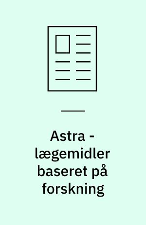 Astra - lægemidler baseret på forskning