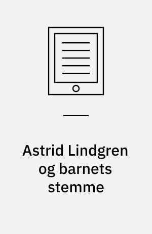 Astrid Lindgren og barnets stemme