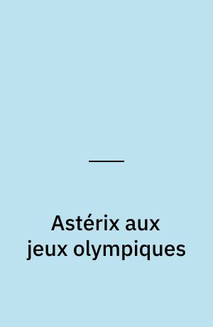 Astérix aux jeux olympiques