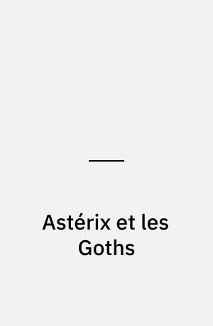 Astérix et les Goths