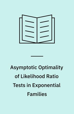 Asymptotic Optimality of Likelihood Ratio Tests in Exponential Families