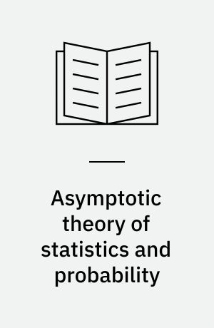Asymptotic theory of statistics and probability