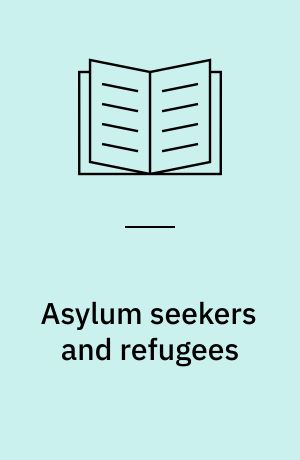 Asylum seekers and refugees