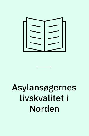 Asylansøgernes livskvalitet i Norden