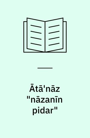 Ātā'nāz "nāzanı̄n pidar"