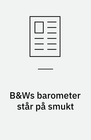 B&Ws barometer står på smukt : fremtiden tegner lyst inden for skibsindustrien, og såvel B&W Holding som aktieeksperterne forventer et stigende overskud