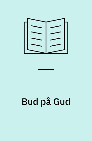 Bud på Gud : tro