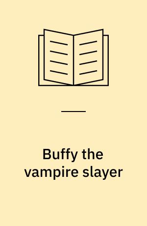 Buffy the vampire slayer
