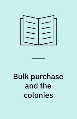 Bulk purchase and the colonies