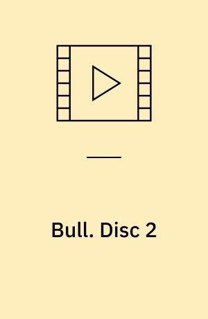 Bull. Disc 2
