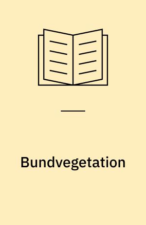 Bundvegetation : Århus Bugt og Kalø Vig, status 1989 : rapport