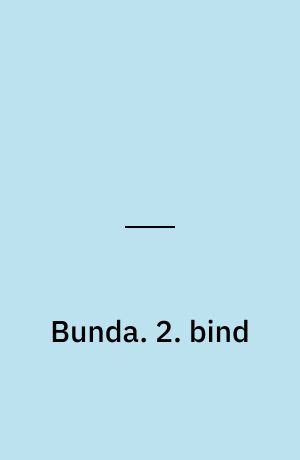 Bunda. 2. bind