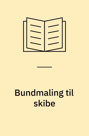 Bundmaling til skibe : et miljøproblem