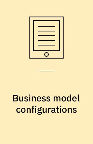 Business model configurations : paving the road for comparable data on business models : dissertation submitted 2020