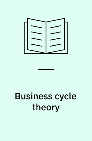 Business cycle theory : a suvrey of methods and concepts