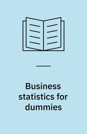 Business statistics for dummies