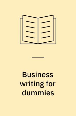 Business writing for dummies