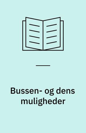 Bussen- og dens muligheder