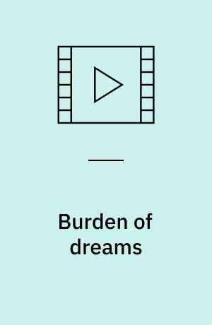 Burden of dreams