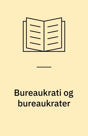 Bureaukrati og bureaukrater