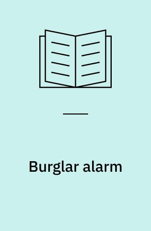 Burglar alarm : a midnight adventure in one act