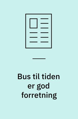 Bus til tiden er god forretning