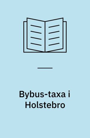Bybus-taxa i Holstebro : endelig evaluering af forsøget