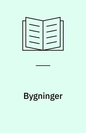 Bygninger : fra pyramide til rumstation