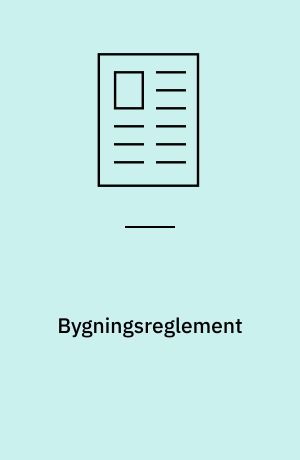 Bygningsreglement : et skridt i den rigtige retning