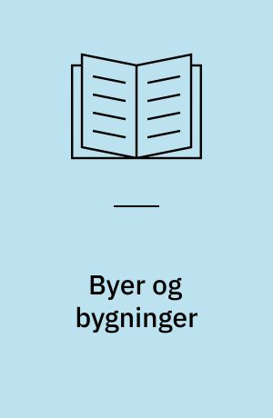 Byer og bygninger : \Isfahan, Paris, London\