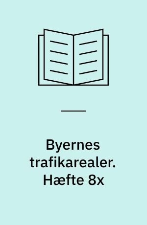 Byernes trafikarealer. Hæfte 8x : Fodgængerområder : eksempler. - 1991