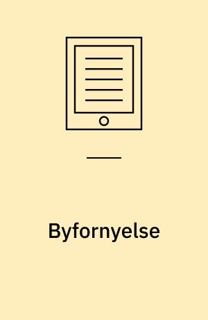 Byfornyelse : fra gadegennembrud til integreret byfornyelse : 10. seminar, juni 1995, Gammel Dok