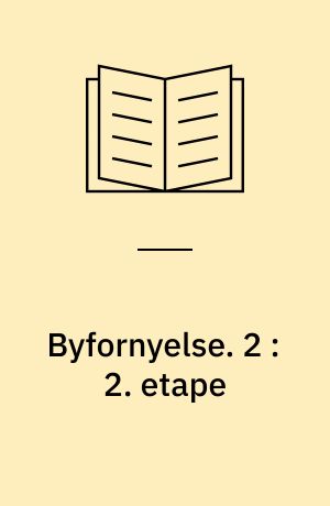 Byfornyelse : byfornyelsesbeslutning vedtaget af Borgerrepræsentationen : Eskildsgade, Karré 4, Indre Vesterbro. 2 : 2. etape