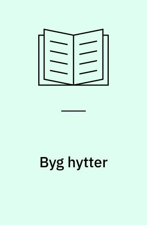 Byg hytter