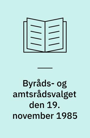Byråds- og amtsrådsvalget den 19. november 1985