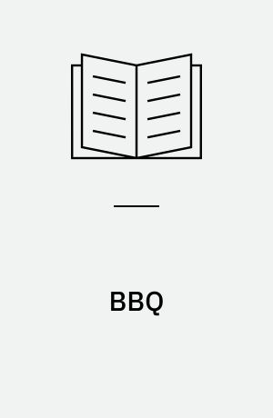 BBQ : vi griller sommeren