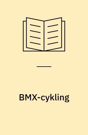 BMX-cykling : cross-håndbogen