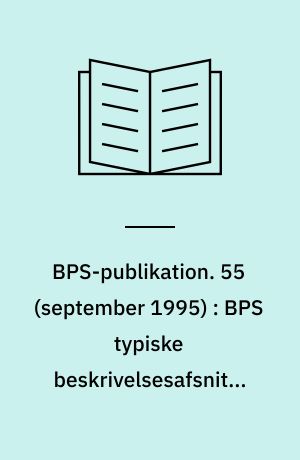 BPS-publikation. 55 (september 1995) : BPS typiske beskrivelsesafsnit - murede vægge, teglsten : hulmure, skalmure og murede indervægge