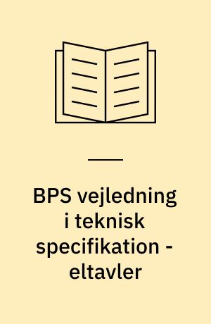 BPS vejledning i teknisk specifikation - eltavler