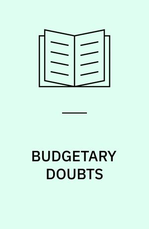 BUDGETARY DOUBTS