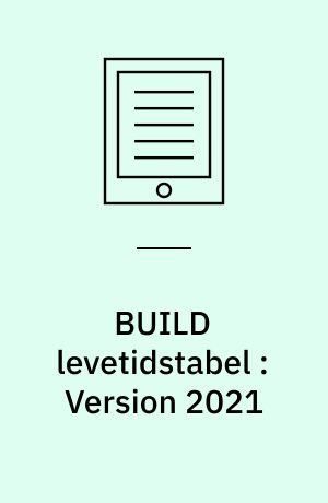 BUILD levetidstabel : Version 2021