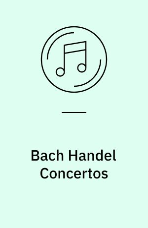 Bach Handel Concertos